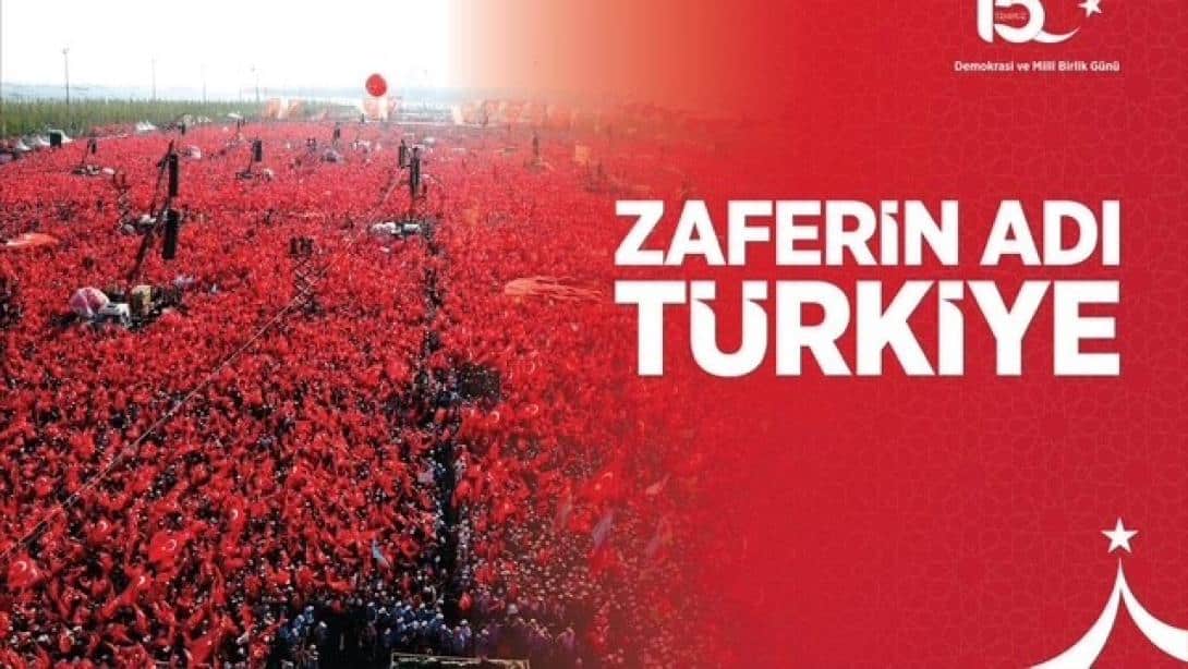 15 Temmuz Demokrasi ve Milli Birlik Günü 